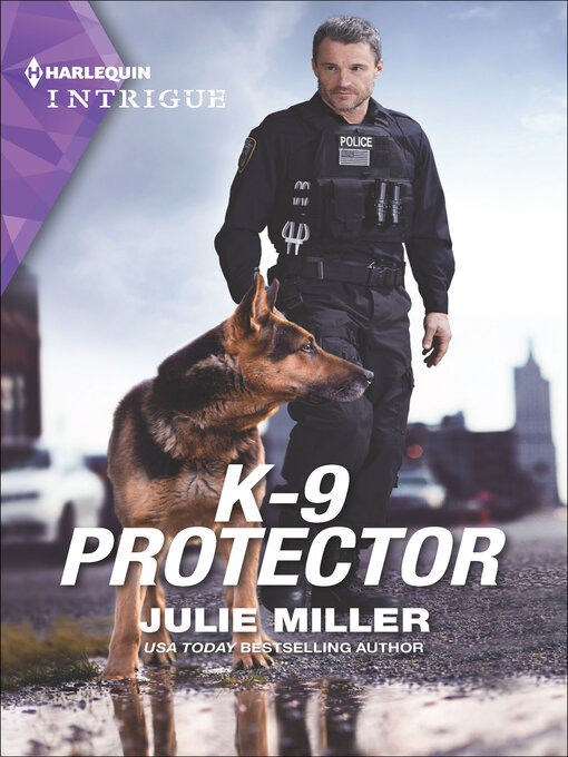 Title details for K-9 Protector by Julie Miller - Available